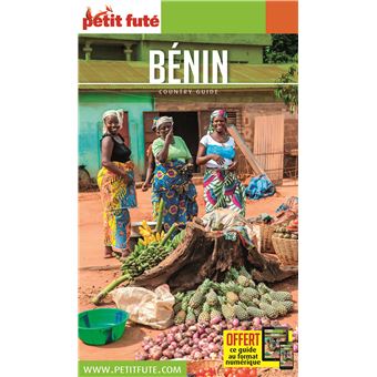 Benin 2019 Petit Fute Offre Num Broche Dominique Auzias Jean Paul Labourdette Achat Livre Ou Ebook Fnac