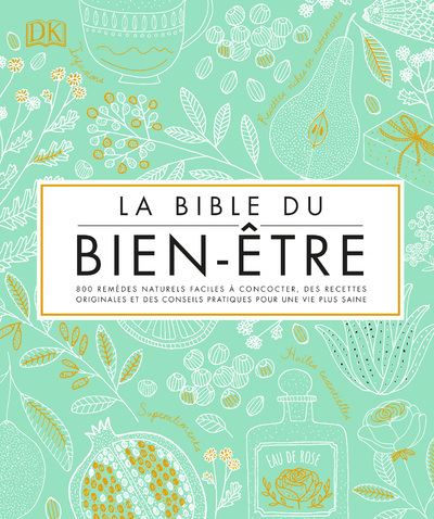 La bible du bien-être -  Collectif - cartonné