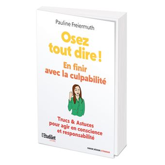 Osez tout dire !