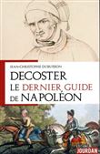 Decoster - Le dernier guide de Napoléon