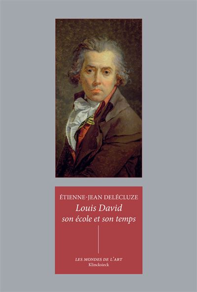 Louis david son ecole et son temps