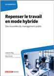Repenser le travail en mode hybride