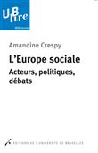 L europe sociale. acteurs, politiques, debats