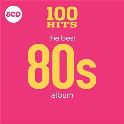 100 Hits The Best 80’s Album