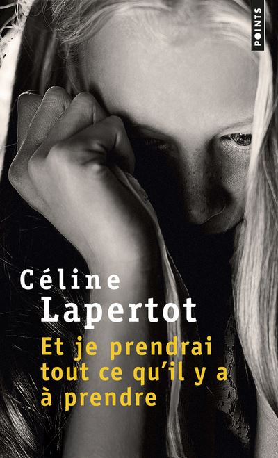 Et je prendrai tout ce qu'il y a a prendre