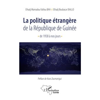 La politique étrangère de la République de Guinée de 1958 à nos jours