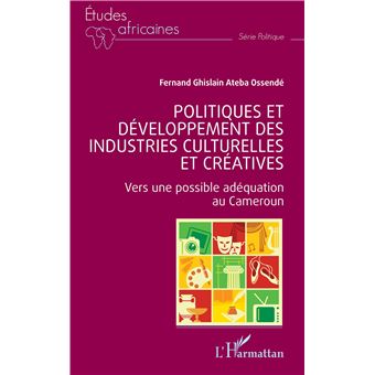 Politiques et développement des industries culturelles et créatives