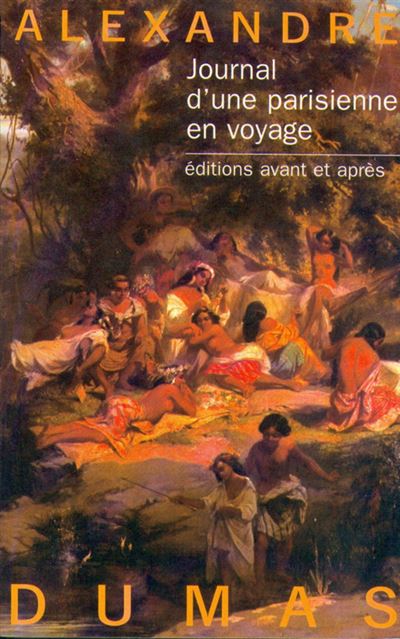 Journal d'une parisienne en voyage - Alexandre Dumas - broché