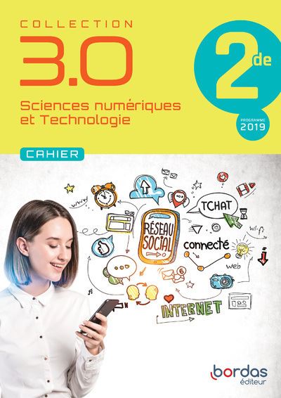 Collection 3.0 Sciences Numériques Et Technologie 2de - Cahier élève ...