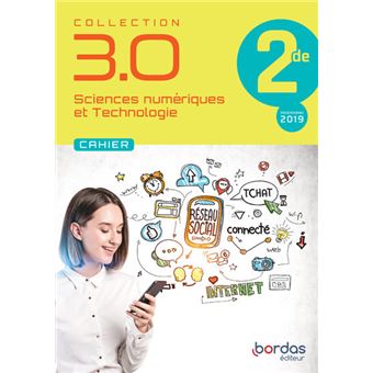 Collection 3.0 Sciences Numériques et Technologie 2de - Cahier élève 2020