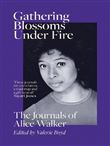 GATHERING BLOSSOMS UNDER FIRE