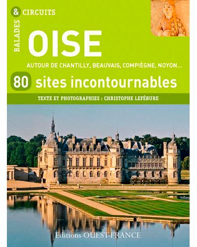 Oise - Christophe Lefébure - broché