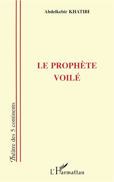 Le Prophète voilé...