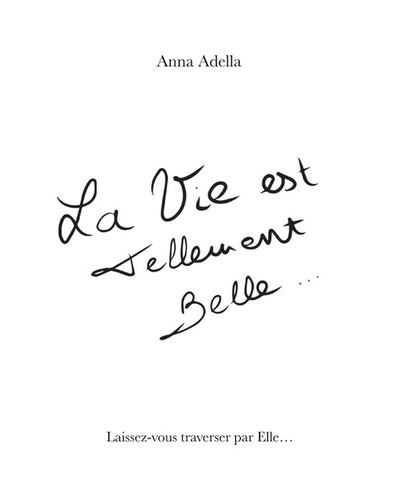La vie tellement belle