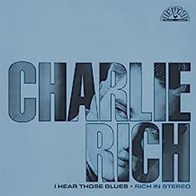 I Hear Those Blues : Rich In Stereo