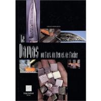 Le Damas ou l'art du feu et de …【仏語】 Le Damas ou l'art du feu