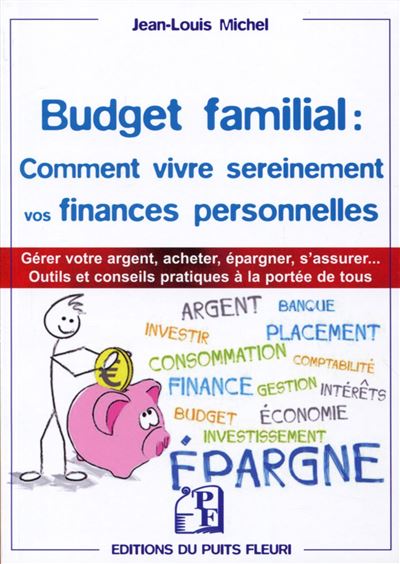 Maîtrisez votre budget familial, outils et conseils pour consommer sereinement