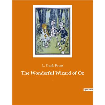 The Wonderful Wizard of Oz