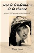 Née le lendemain de la chance