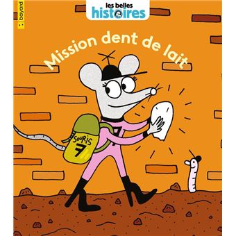 Mission dent de lait - 1