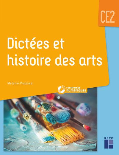 Dictées et histoire des arts CE2 + CD-Rom + téléchargement
