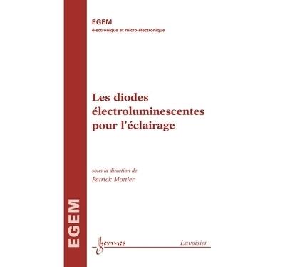 Les diodes electroluminescentes pour l' eclairage traite ege