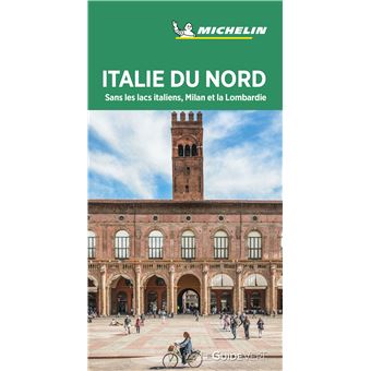 Guide Vert Italie du Nord sans Milan ni les lacs italiens