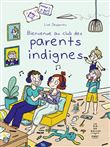 Bienvenue au Club des parents indignes