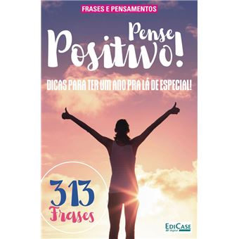 Frases e Pensamentos Ed. 10 - Pense Positivo - 1