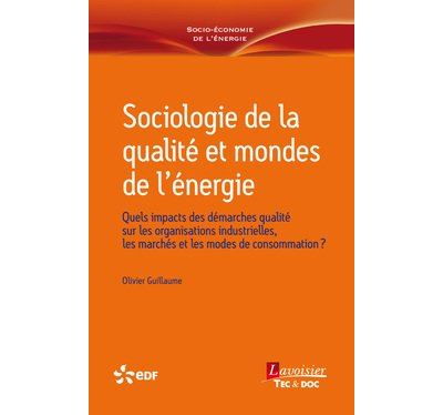 Sociologie de la qualité des mondes de l'énergie