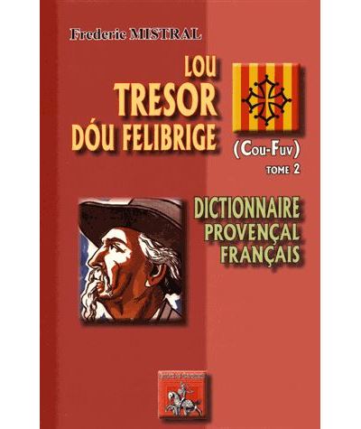 Lou tresor dou felibrige dictionnaireprivencal-franþais,2