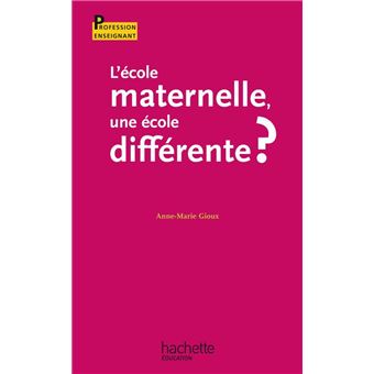 L'école maternelle, une école différente ? - 1