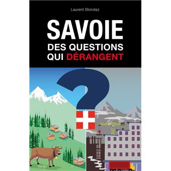 Savoie Les questions qui dérangent