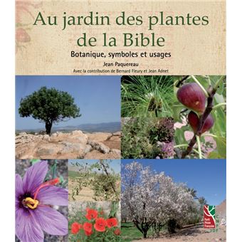 Au jardin des plantes de la Bible