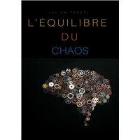 L'équilibre du chaos