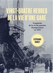 Vingt-quatre heures de la vie d'une gare