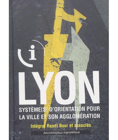 Lyon, systèmes d'orientation pour la ville et son agglomération