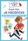 Je suis en CE1 - Super bloc des vacances