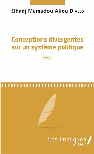 Conceptions divergentes sur un système politique