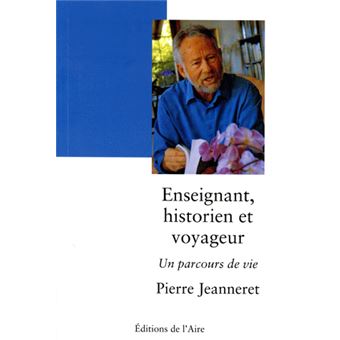 Enseignant, historien, voyageur : un parcours de vie
