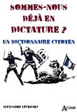 Sommes-nous déjà en dictature ?