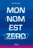 Mon nom est zéro