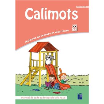 Calimots CE1- Manuel de code et étude de la langue - Programmes 2025