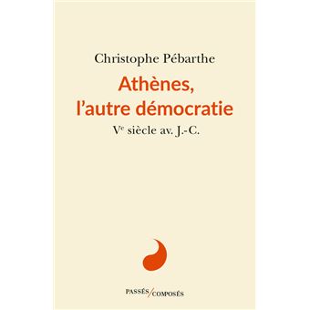 Athènes, l'autre démocratie