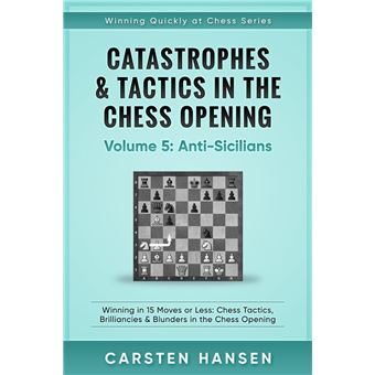 Catastrophes & Tactics in the Chess Opening - Volume 8: 1.e4 e5