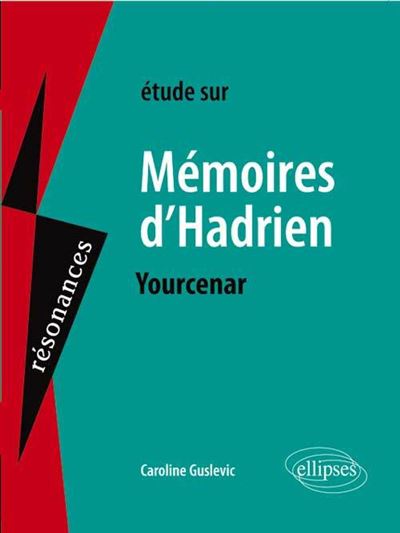 Yourcenar, Mémoires d'Hadrien - Caroline Guslevic - broché