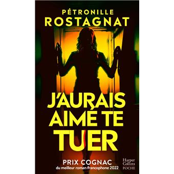 J'aurais aimé te tuer