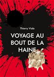 Voyage au Bout de la Haine