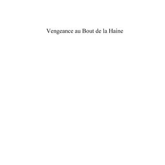 Voyage au Bout de la Haine