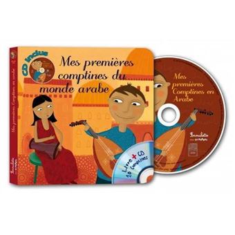 Mes Premieres Comptines Du Monde Arabe Livre Avec Un Cd Audio Livre Cd Collectif Achat Livre Fnac